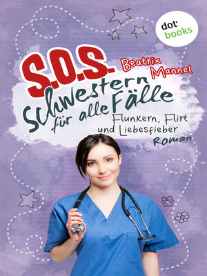 cover image of SOS--Schwestern für alle Fälle--Band 3